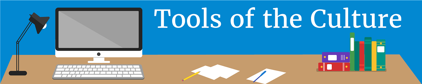 Tools of the Culture