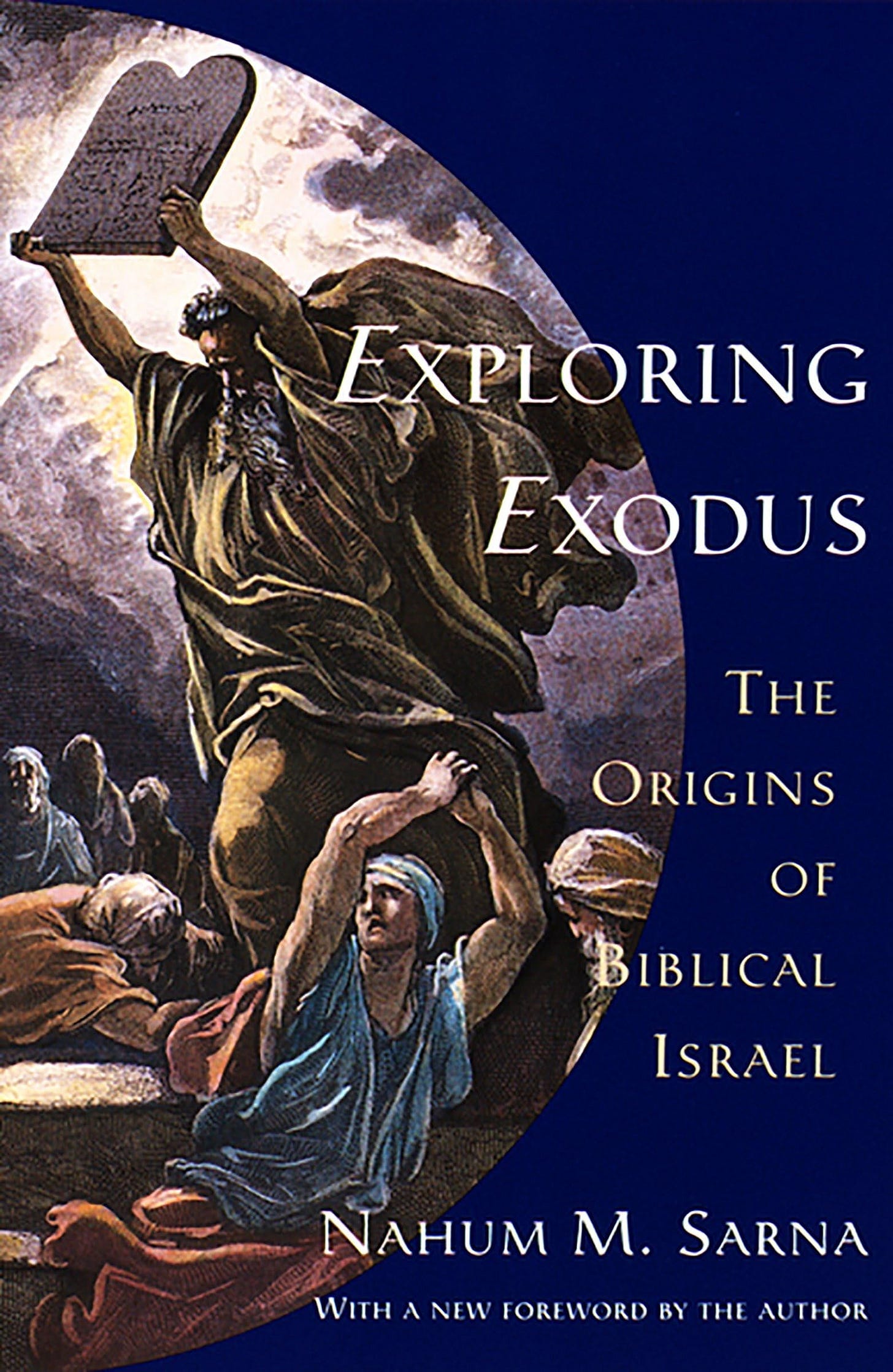 Exploring Exodus: The Origins of Biblical Israel: Sarna, Nahum M.:  9780805210637: Amazon.com: Books