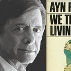 Epilogue: Introduction to "We the Living"