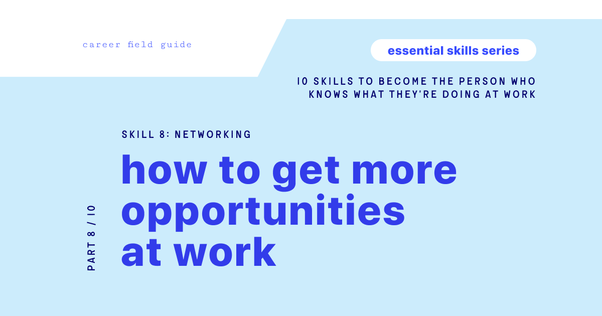 How to Get More Opportunities at Work