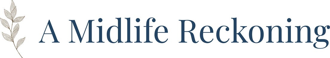 A Midlife Reckoning