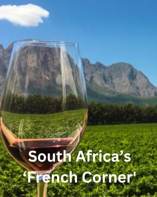 May be an image of text that says 'South Africa's 'French Corner''