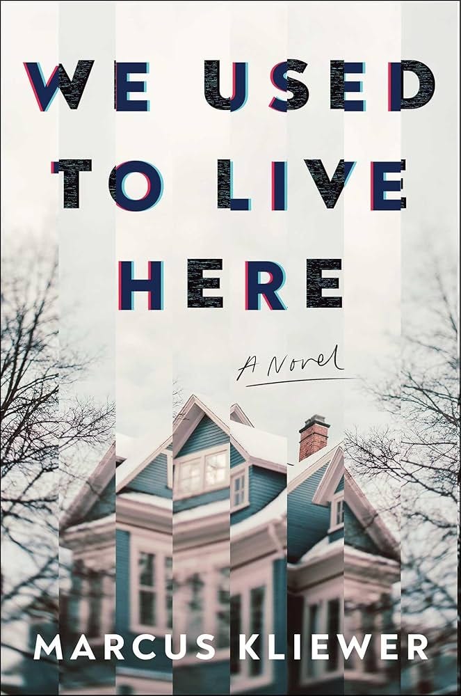 We Used to Live Here: A Novel: 9781982198787: Kliewer, Marcus: Books -  Amazon.com