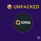 π¦ Unpacked #14: IonQ