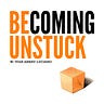 Becoming Unstuck