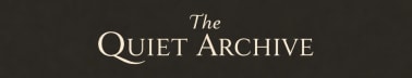 The Quiet Archive