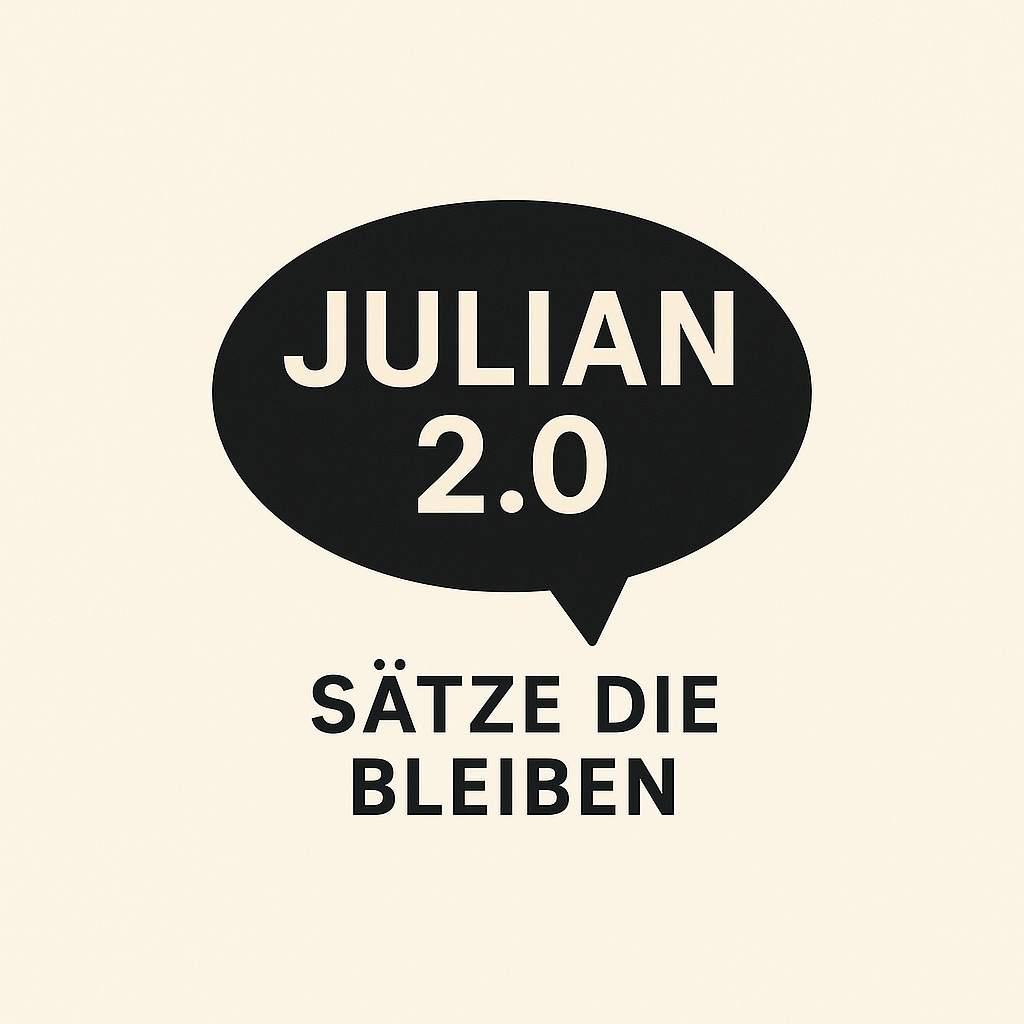 Julian 2.0 - Sätze die bleiben
