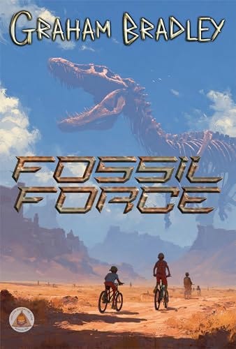 Fossil Force by Graham Bradley | Goodreads Fossil Force by Graham Bradley | Goodreads