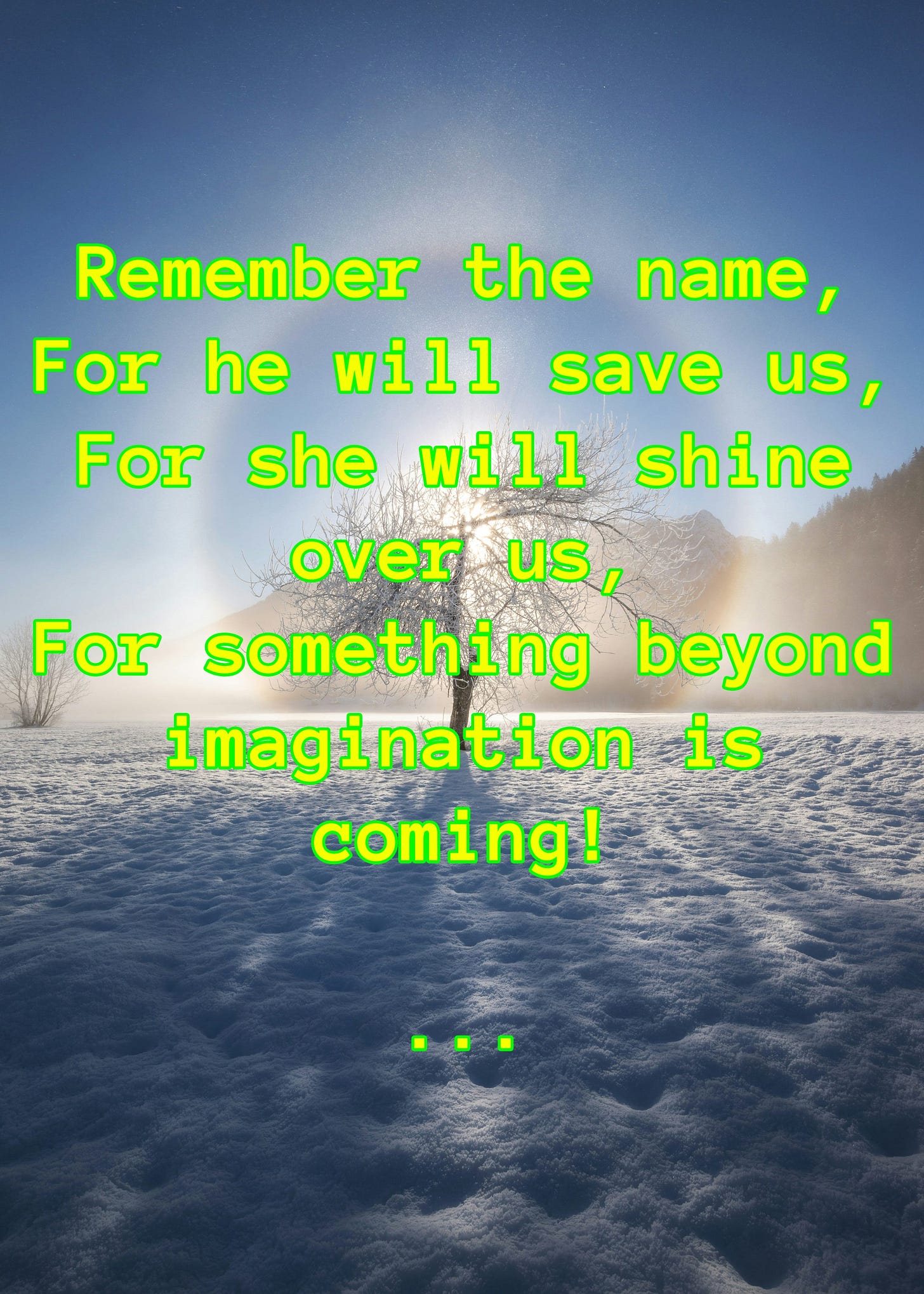 Winter field with sun halo behind a tree; inspirational quote over snow.
