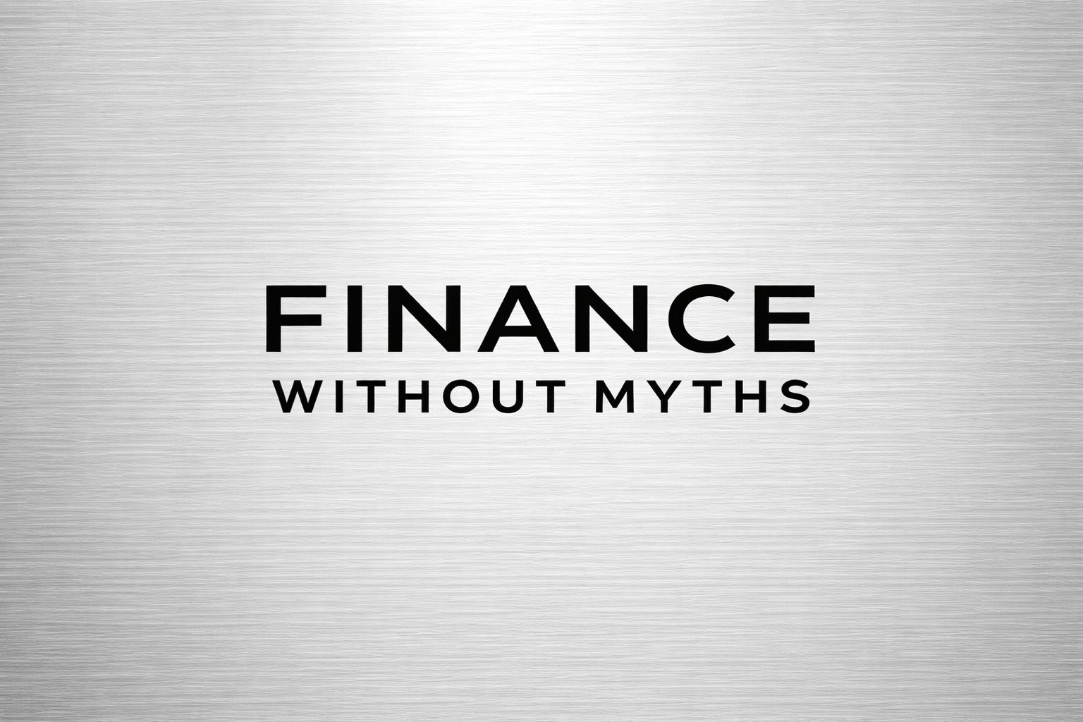 Finance Without Myths