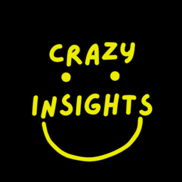Crazy Insights