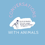 Conversations With Animals