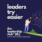 Leaders Try Easier