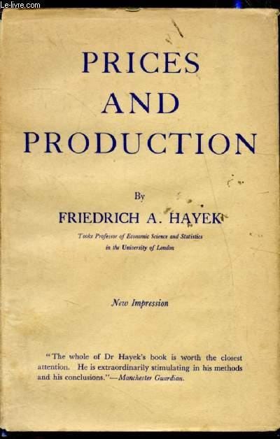 Prices and production by Friedrich A. Von Hayek: bon ... Prices and production by Friedrich A. Von Hayek: bon ...