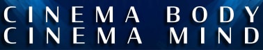 Cinema Body/Cinema Mind