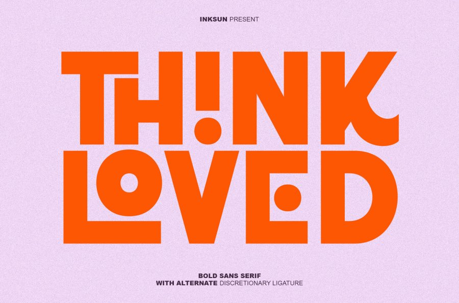 Think Loved Bold Sans Serif