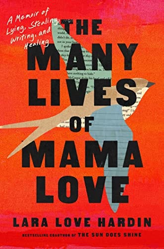 Cover of The Many Lives of Mama Love by Lara Love Hardin. Red background with image of a bird (and pages of a book), with the title and author name in the foreground in black.