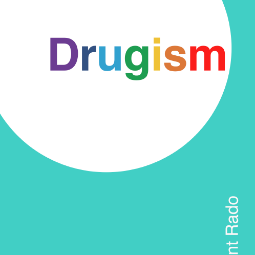 Drugism