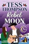 Rebel Moon (Cowboy Christmas at Crescent Moon Ranch #1)