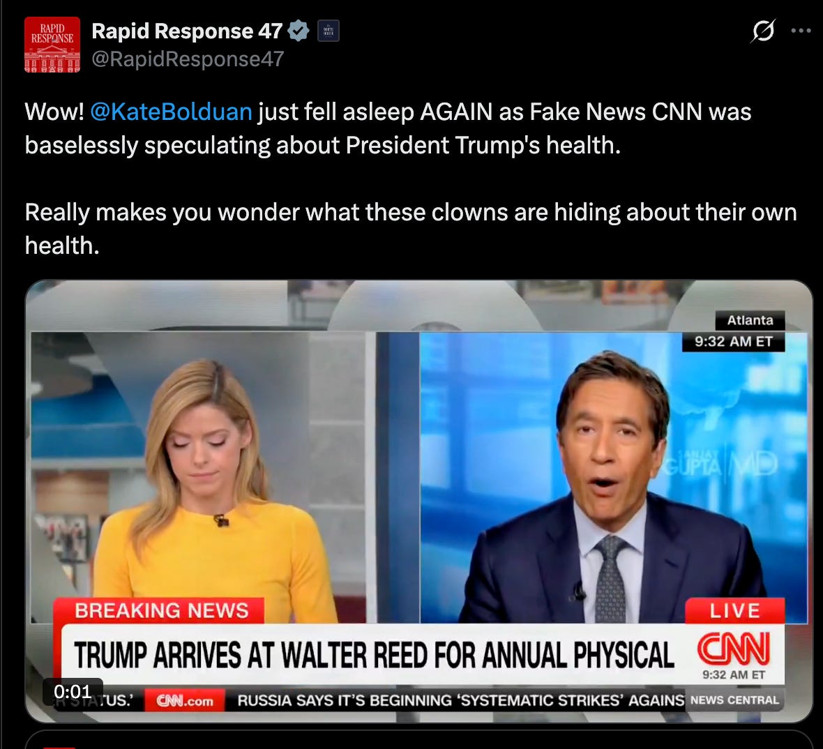 Rapid Response 47: Wow! @KateBolduan just fell asleep AGAIN as Fake News CNN was baselessly speculating about President Trump's health. Really makes you wonder what these clowns are hiding about their own health. Rapid Response 47: Wow! @KateBolduan just fell asleep AGAIN as Fake News CNN was baselessly speculating about President Trump's health. Really makes you wonder what these clowns are hiding about their own health.