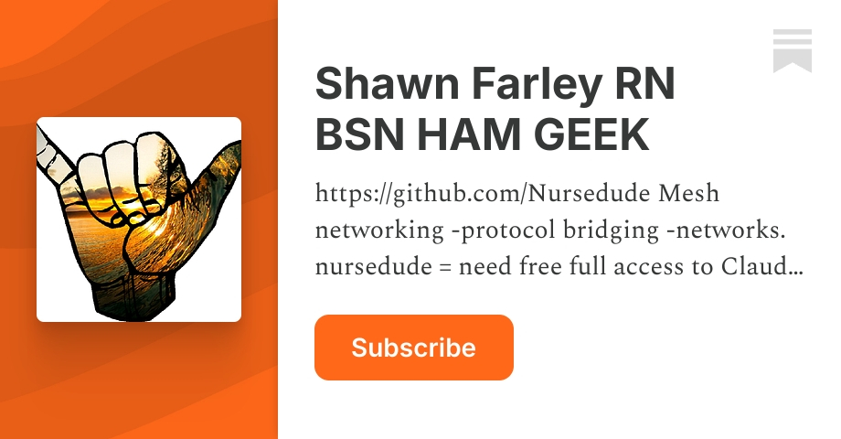 Shawn Farley RN BSN HAM GEEK | Substack