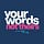 Your Words, Not Theirs.