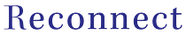 Reconnect