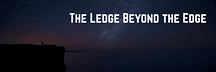 The Ledge Beyond the Edge