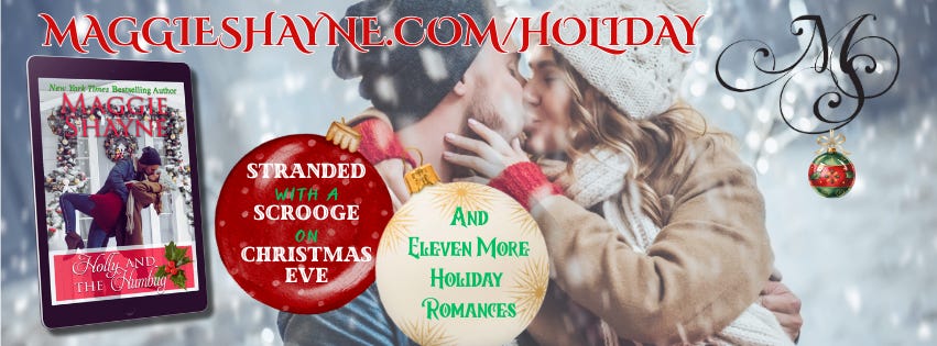 A man and woman kiss in a snowstorm. Book cover with same image. "Stranded with a Scrooge on Christmas Eve and 11 more holiday romances at Maggie Shayne dot com slash holiday A man and woman kiss in a snowstorm. Book cover with same image. "Stranded with a Scrooge on Christmas Eve and 11 more holiday romances at Maggie Shayne dot com slash holiday