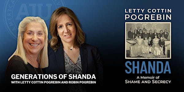 Generations of Shanda with Letty Cottin Pogrebin and Robin Pogrebin
