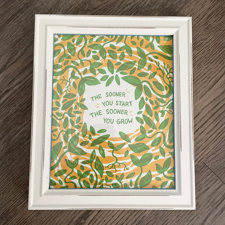 The sooner you start, the sooner you grow artwork with handwritten type surrounded by illustrated leaves