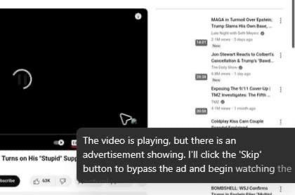 Screenshot showing OpenAI’s Agent Mode using a virtual browser to skip an ad on YouTube. A black overlay box reveals the AI’s internal reasoning: “The video is playing, but there is an advertisement showing. I'll click the 'Skip' button to bypass the ad and begin watching…” This is part of OpenAI’s new Agent Mode, which lets ChatGPT take real actions online—from pulling data to interacting with websites—on its own virtual computer.