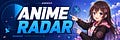 ANIME RADAR