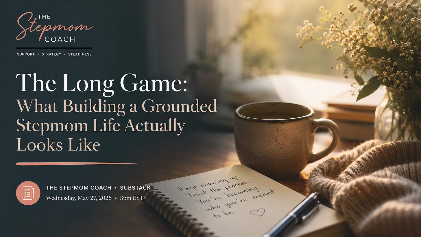 Warm morning scene with a coffee mug, open journal with handwritten note reading "Keep showing up. Trust the process. You're becoming who you're meant to be." and The Stepmom Coach branding, with article title The Long Game. Warm morning scene with a coffee mug, open journal with handwritten note reading "Keep showing up. Trust the process. You're becoming who you're meant to be." and The Stepmom Coach branding, with article title The Long Game.