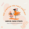 The Stretch.Tea.Talk Motherhood