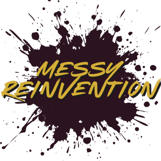 Messy Reinvention