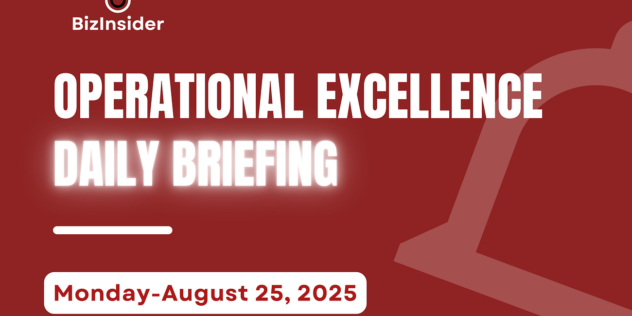 Operational Excellence (OPEX) Daily Briefing – Monday, August 25, 2025: U.S. Ends De Minimis Threshold: Global E-Commerce Enters a “New Era”