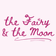 the fairy & the moon