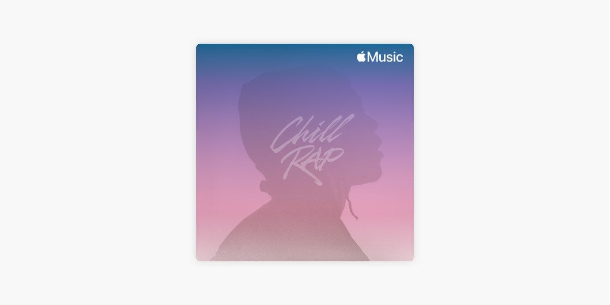 Chill Rap - Playlist - Apple Music