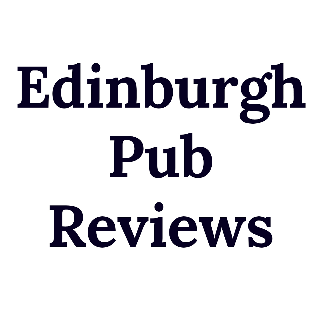 Edinburgh Pub Reviews