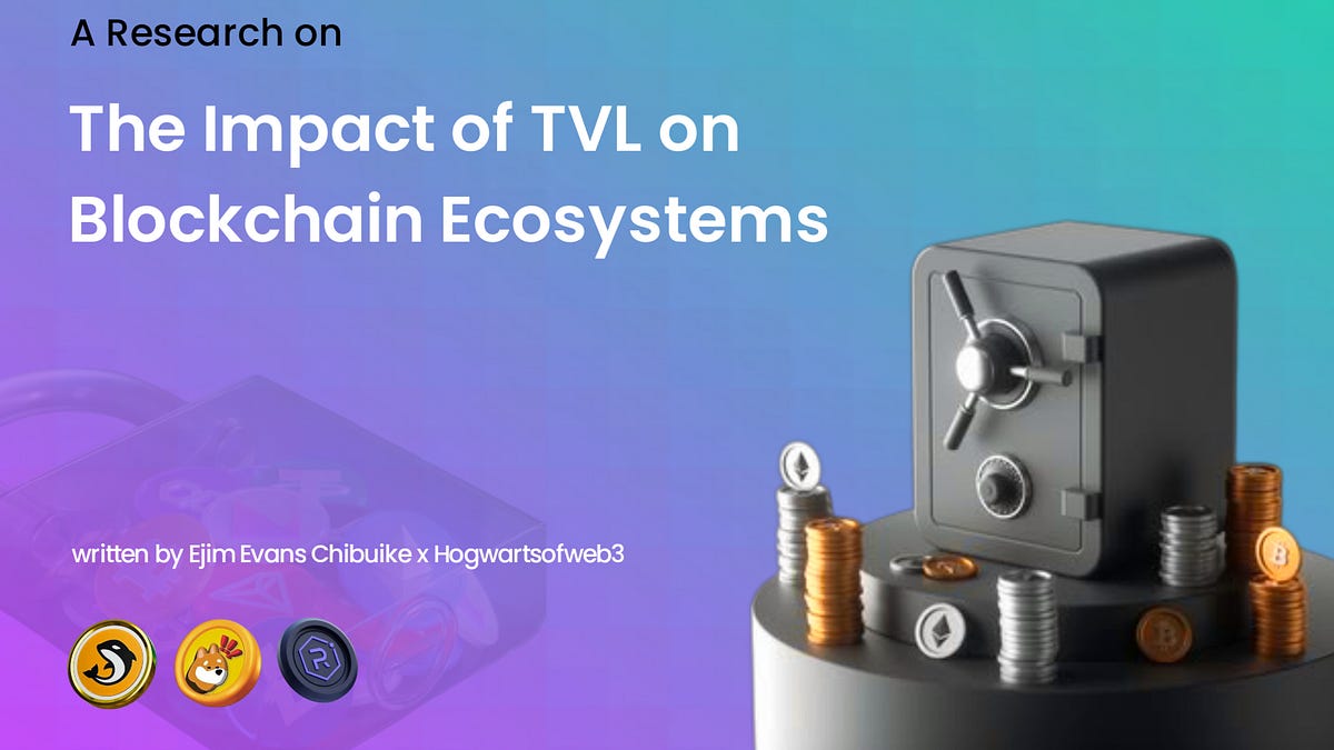 The Impact of TVL on Blockchain Ecosystems