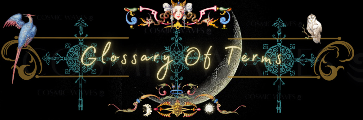 𓂀 ☽ Glossary of Archetypal & Alchemical Terms ☾𐦐