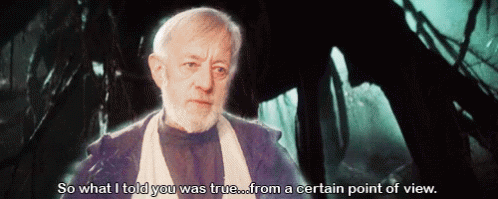 a man with a beard says " so what i told you was true ... from a certain point of view " a man with a beard says " so what i told you was true ... from a certain point of view "