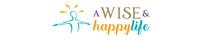 A Wise and Happy Life