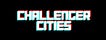 Challenger Cities
