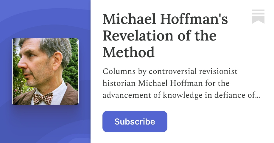 Michael Hoffman's Revelation of the Method | Substack