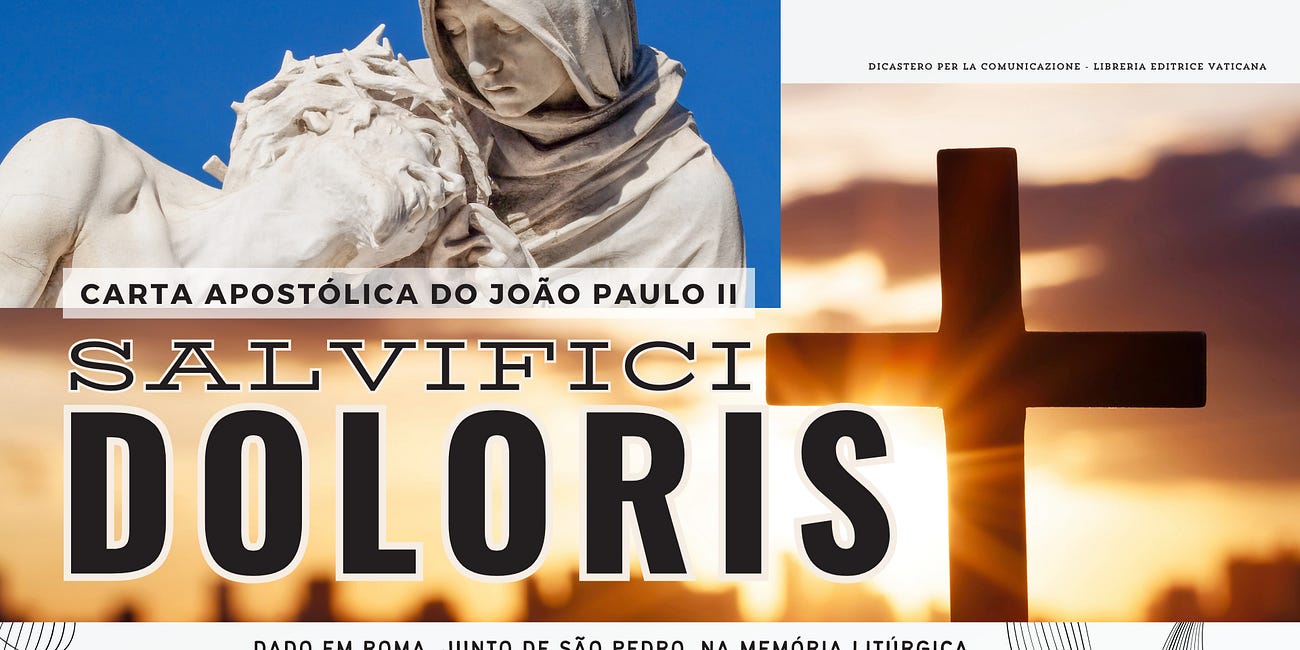 "Salvifici Doloris" | CARTA APOSTÓLICA 