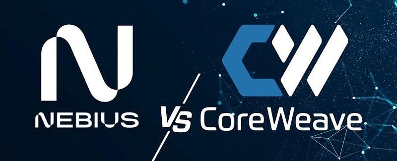 Nebius与CoreWeave：两个AI云计算基础设施新贵，到底选谁？ $Nebius Group(NBIS)$ $CoreWeave(CRWV)$  $英伟达(NVDA)$ CoreWeav...