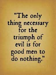 When Good Men Do Nothing Poster by God and Country Prints - Fine Art America