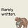 Rarely Written